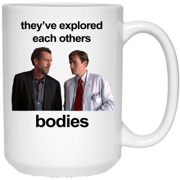 They'Ve Explored Each Others Bodies - House Version White Coffee Mug, Gift Coffee Mug
