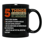 Things You Should Know About My Grandma Black Gift Coffee Mug - Black