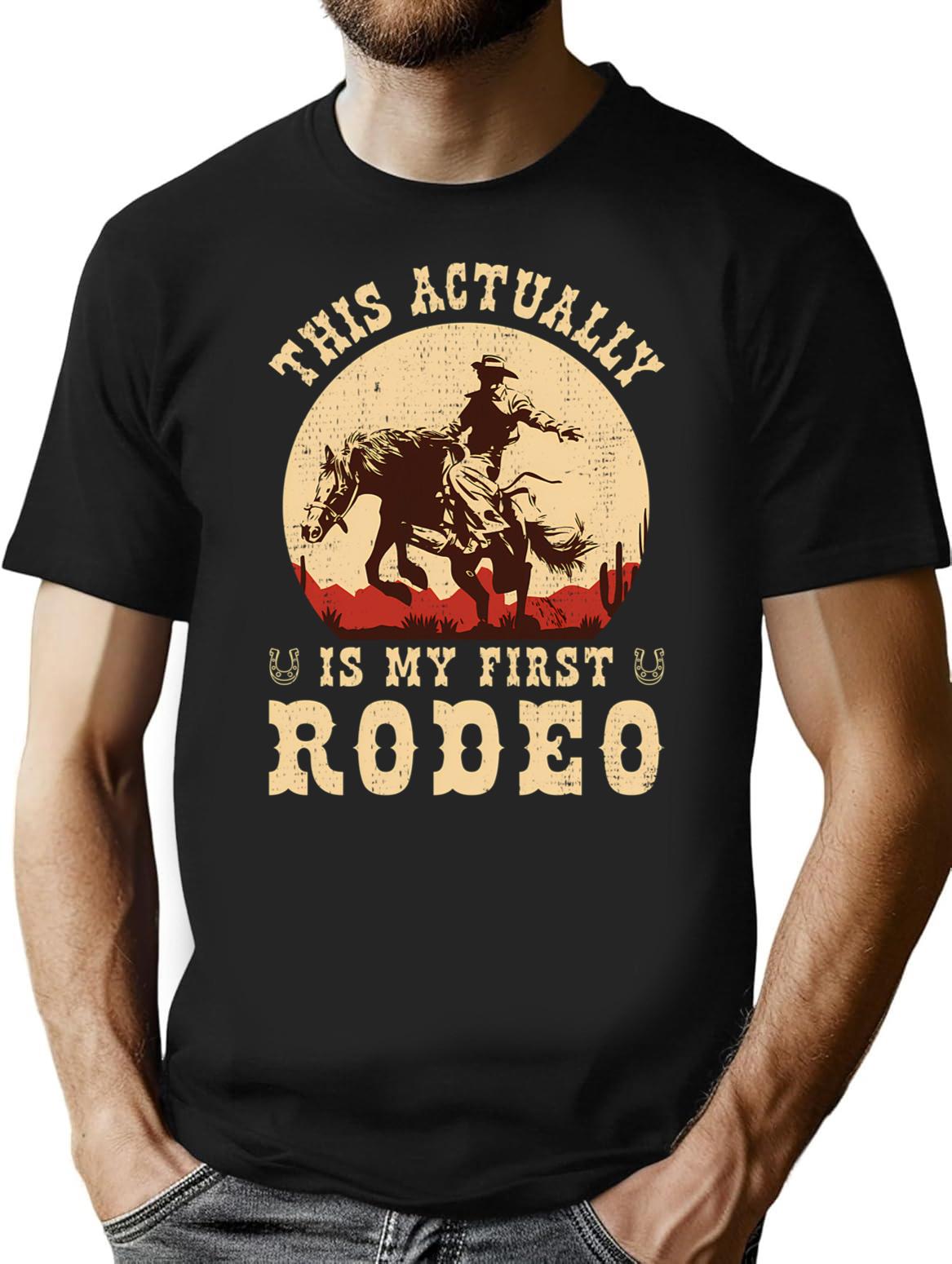 This Actually Is My First Rodeo Vintage Cowboy Cowgirl Horse T-Shirt for Men & Women, T-Shirts Graphic Tee - Black