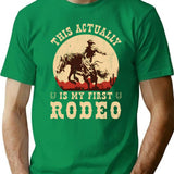 This Actually Is My First Rodeo Vintage Cowboy Cowgirl Horse T-Shirt for Men & Women, T-Shirts Graphic Tee - Green