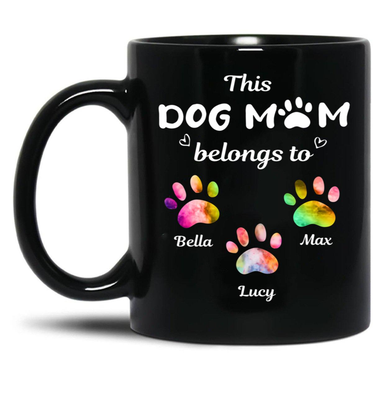 This Dog Mom Belongs To Floral Paw Dog Lovers Custom Mug Gift Black Gift Coffee Mug