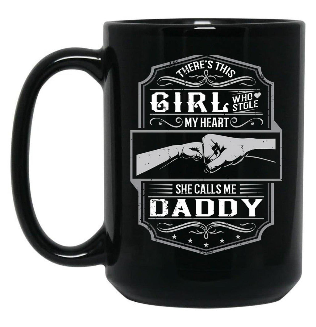 This Girl Stole My Heart She Calls Me Daddy Black Gift Coffee Mug