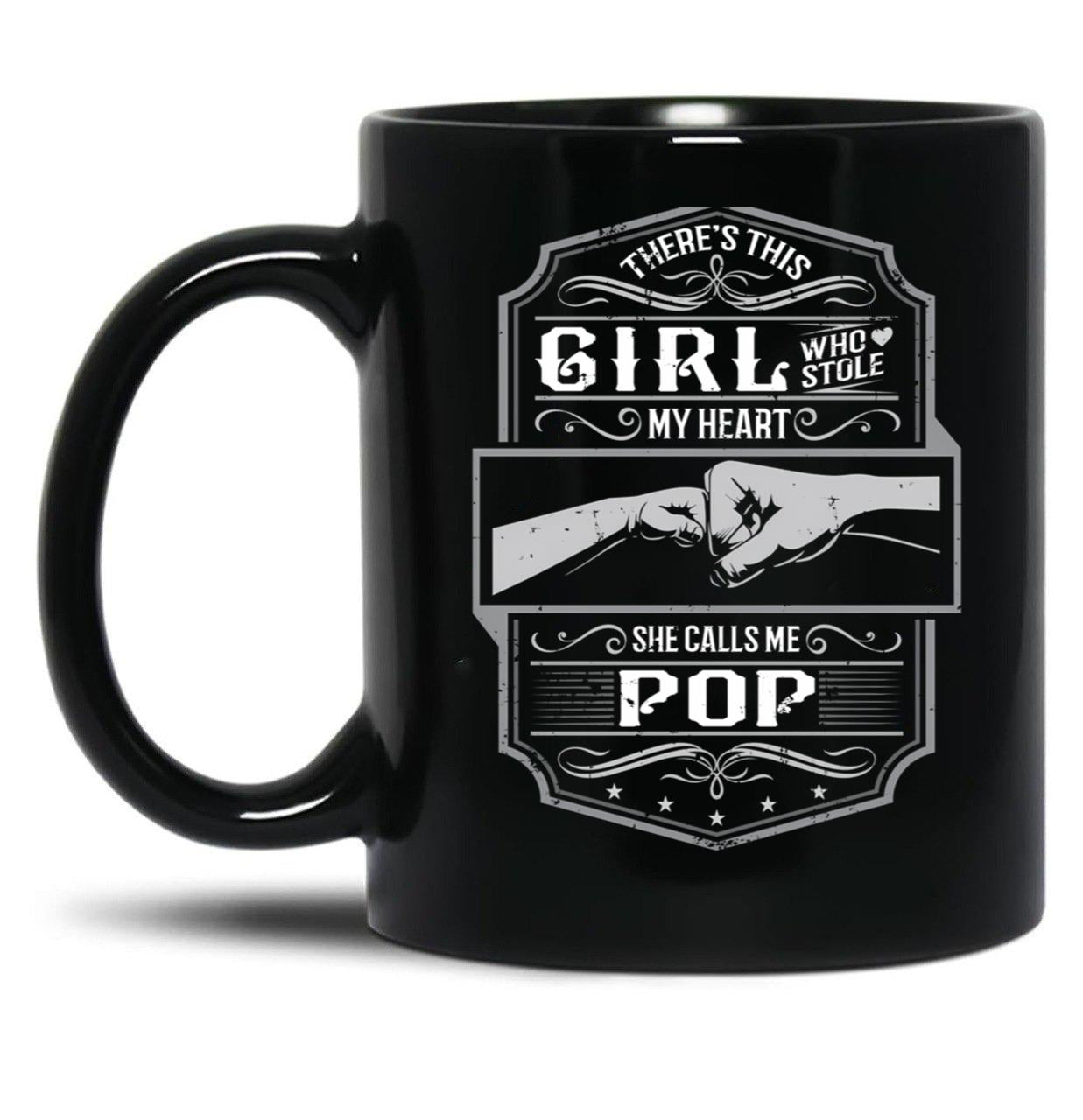 This Girl Stole My Heart She Calls Me Pop Black Gift Coffee Mug