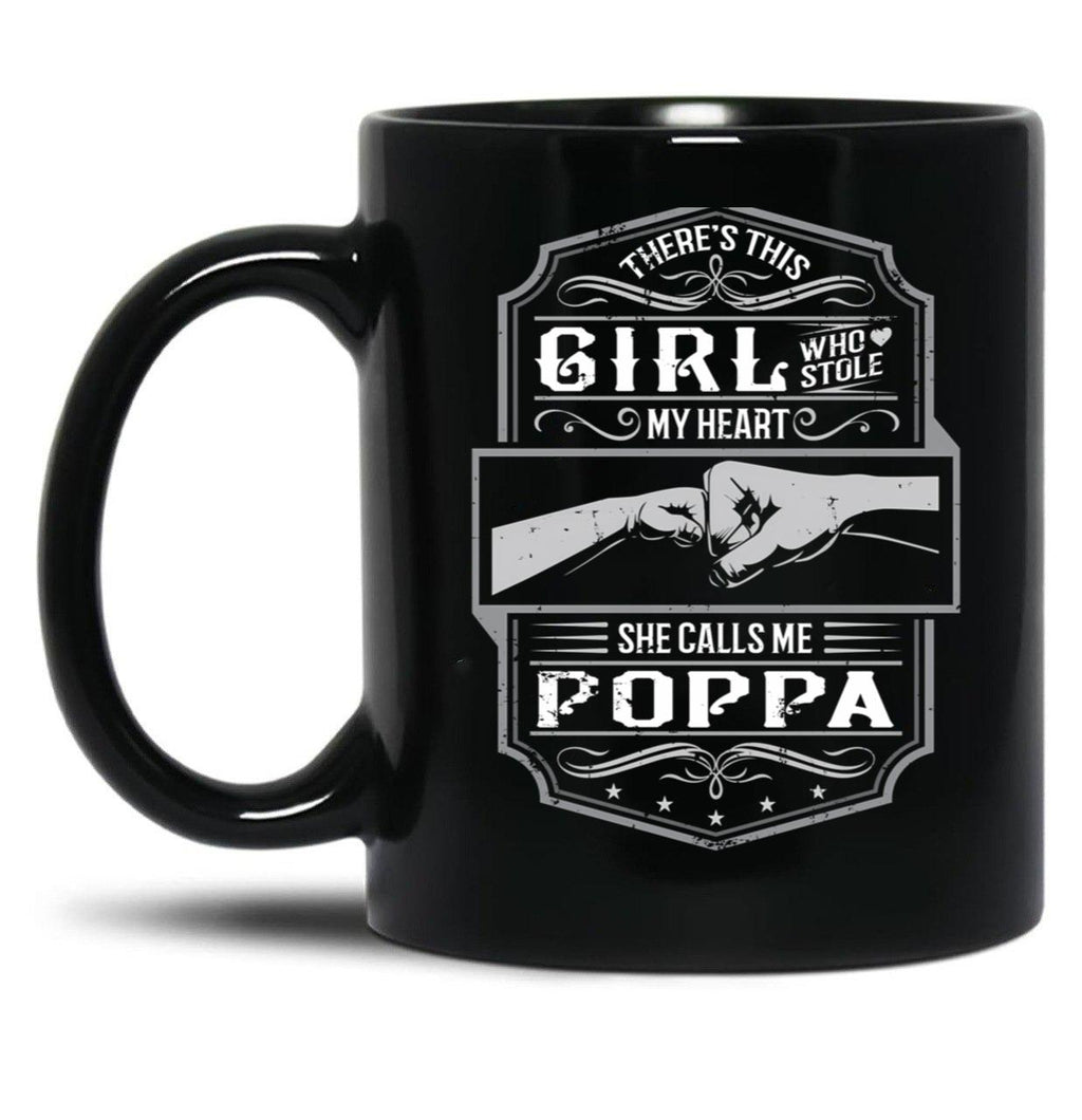 This Girl Stole My Heart She Calls Me Poppa Black Gift Coffee Mug