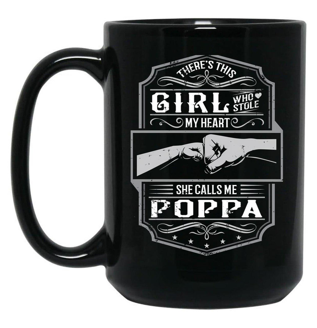 This Girl Stole My Heart She Calls Me Poppa Black Gift Coffee Mug