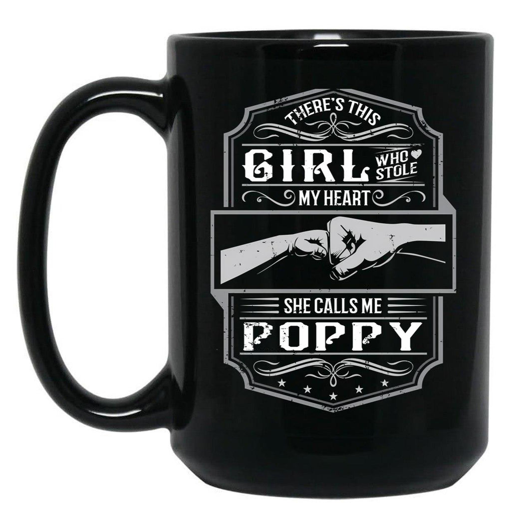 This Girl Stole My Heart She Calls Me Poppy Black Gift Coffee Mug