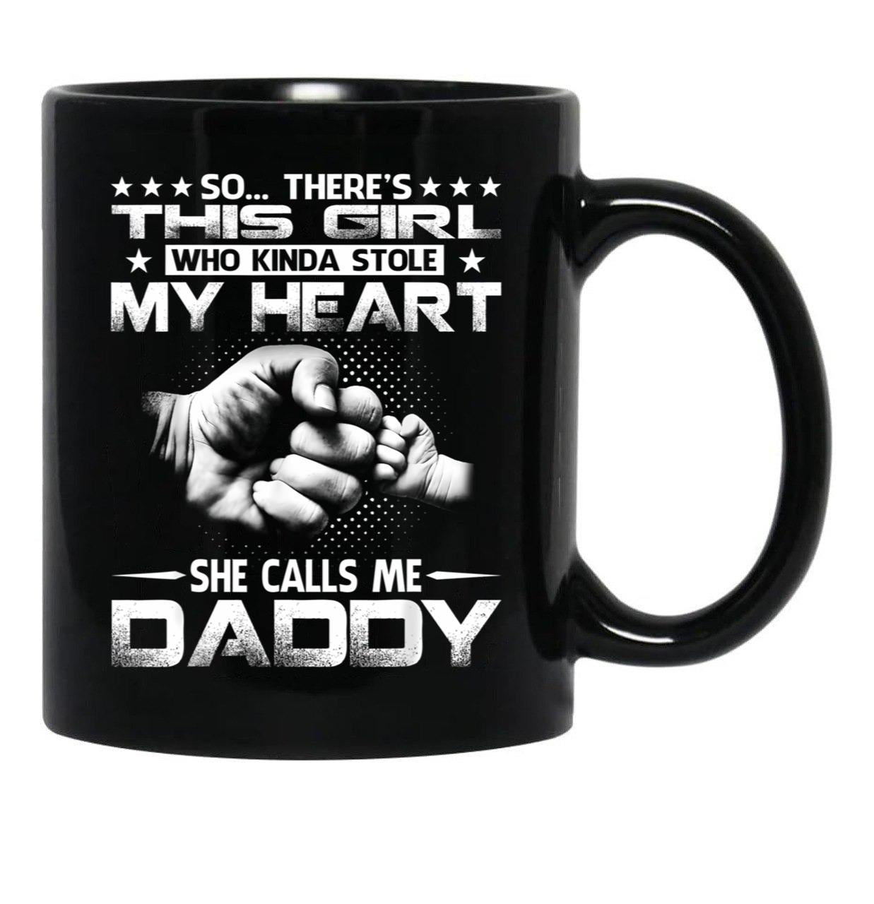 This Girl Who Kinda Stole My Heart She Calls Me Daddy Black Gift Coffee Mug - Black