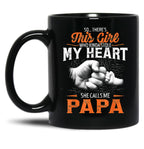 This Girl Who Kinda Stole My Heart She Calls Me Papa Black Gift Coffee Mug