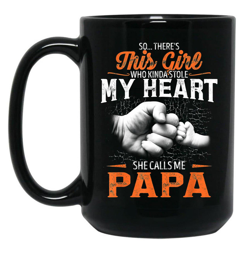 This Girl Who Kinda Stole My Heart She Calls Me Papa Black Gift Coffee Mug