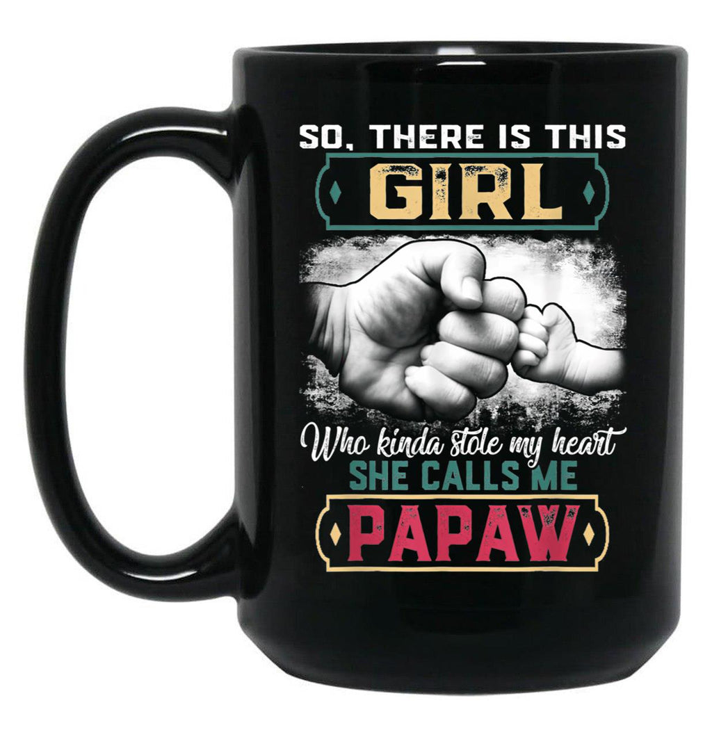 This Girl Who Kinda Stole My Heart She Calls Me Papaw Gift Black Gift Coffee Mug