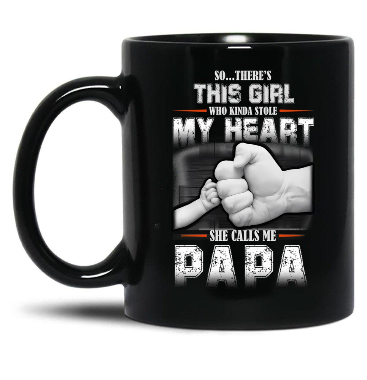 This Girl Who Stole My Heart She Calls Me Papa Black Gift Coffee Mug