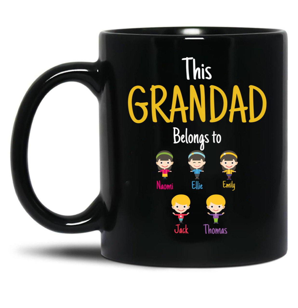 This Grandad Belongs To Naomi Ellie Emily Jack Thomas Black Gift Coffee Mug