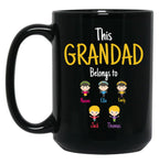 This Grandad Belongs To Naomi Ellie Emily Jack Thomas Black Gift Coffee Mug