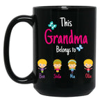 This Grandma Belongs To Ben Stella Mia Ollie Black Gift Coffee Mug