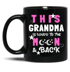This Grandma Is Loved To The Moon And Back TMug Black Gift Coffee Mug