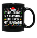 This Is A Xmas Present From My Husband Married Couple Women Wife Black Gift Coffee Mug - Black