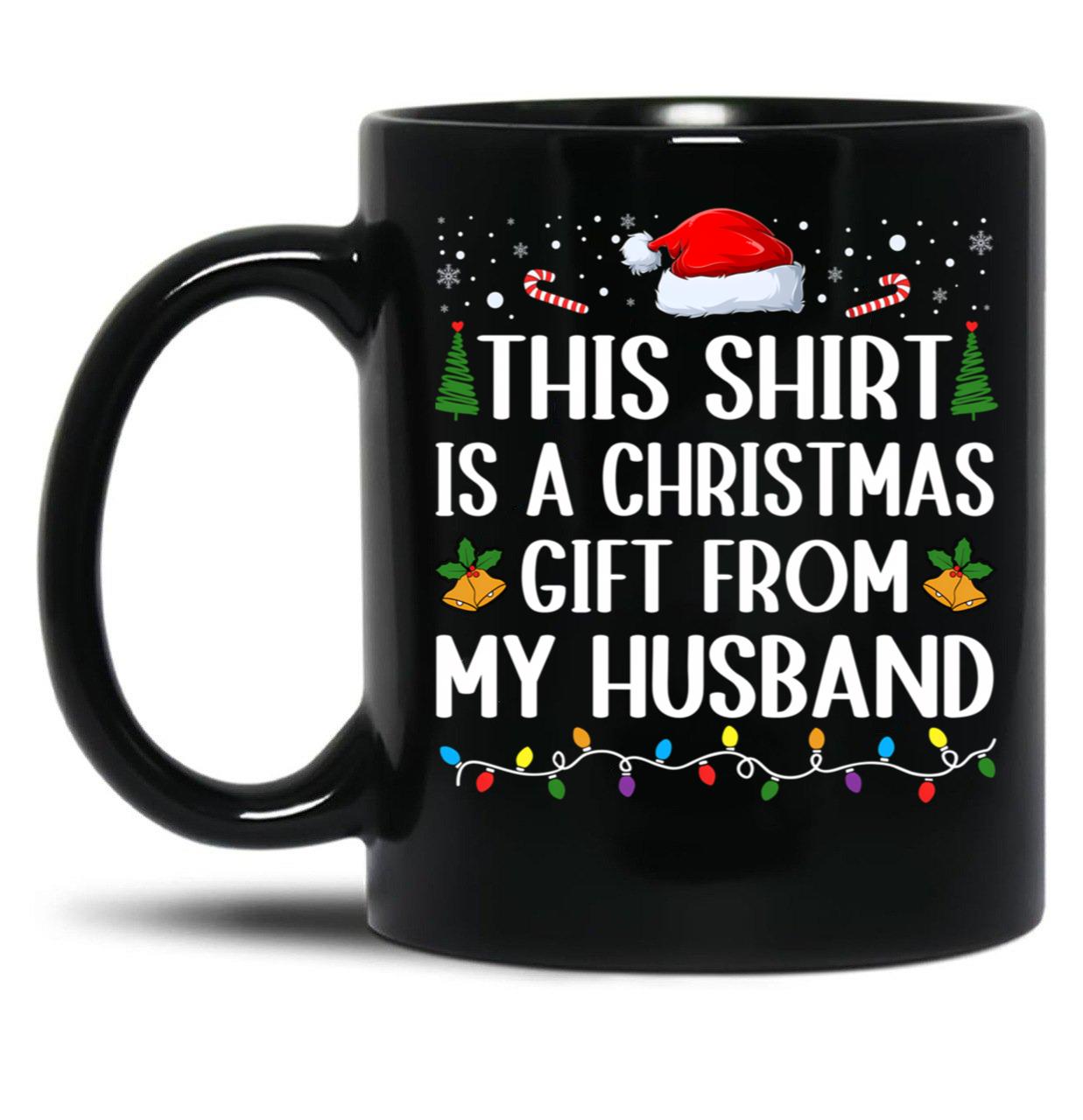 This Is A Xmas Present From My Husband Married Couple Women Wife Black Gift Coffee Mug