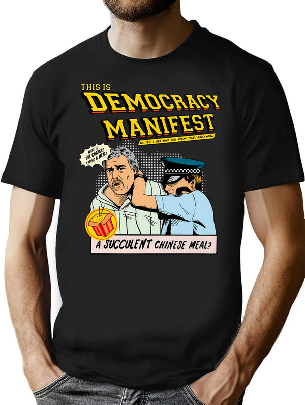 This Is Democracy Manifest - Democracy Manifest T-Shirt for Men & Women, T-Shirts Graphic Tee - Black
