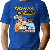 This Is Democracy Manifest - Democracy Manifest T-Shirt for Men & Women, T-Shirts Graphic Tee - Blue