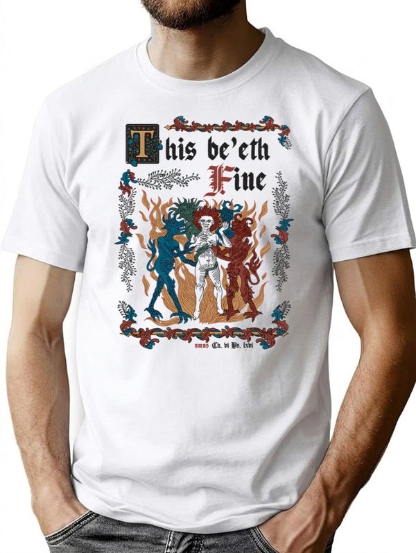 This Is Fine Medieval Style - Funny Retro Vintage English History T-Shirt for Men & Women, T-Shirts Graphic Tee - White