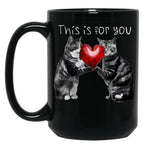 This Is For You Black Gift Coffee Mug