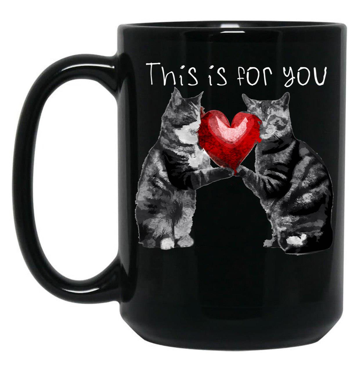 This Is For You Black Gift Coffee Mug