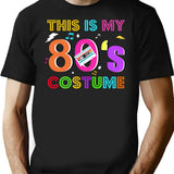 This Is My 80S Costume - Vibe Retro Party Outfit Wear T-Shirt for Men & Women, T-Shirts Graphic Tee - Black