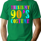 This Is My 90S Costume - Vibe Retro Party Outfit Wear T-Shirt for Men & Women, T-Shirts Graphic Tee - Green