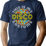 This Is My Disco Costume T-Shirt for Men & Women, T-Shirts Graphic Tee - Navy