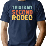 This Is My Second Rodeo Funny Retro Cowboy Quote Design T-Shirt for Men & Women, T-Shirts Graphic Tee - Navy
