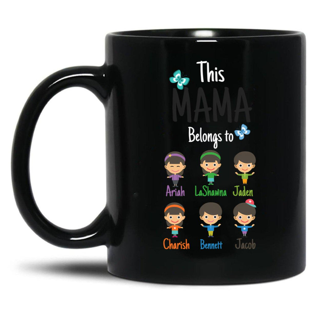 This Mama Belongs To Ariha Lashawna Jaden Charish Bennett Jacob Black Gift Coffee Mug