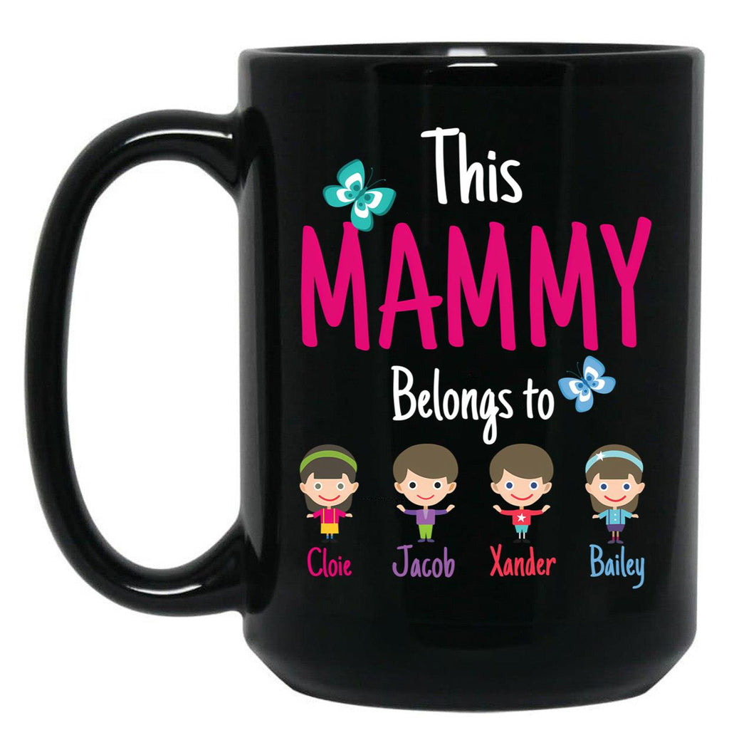 This Mammy Belongs To Cloie Jacob Xander Bailey Black Gift Coffee Mug