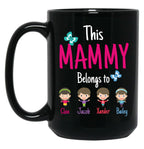 This Mammy Belongs To Cloie Jacob Xander Bailey Black Gift Coffee Mug