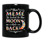 This Meme Is Loved To The Moon And Back S Black Gift Coffee Mug - Black
