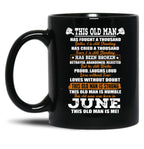 This Old Man Has Fought A Thousand Battles And Was Born In June Black Gift Coffee Mug