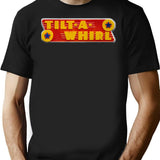 Tilt A Whirl T-Shirt for Men & Women, T-Shirts Graphic Tee - Black
