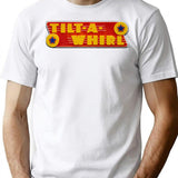 Tilt A Whirl T-Shirt for Men & Women, T-Shirts Graphic Tee - White