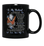 To My Husband I Love You Black Gift Coffee Mug - Black