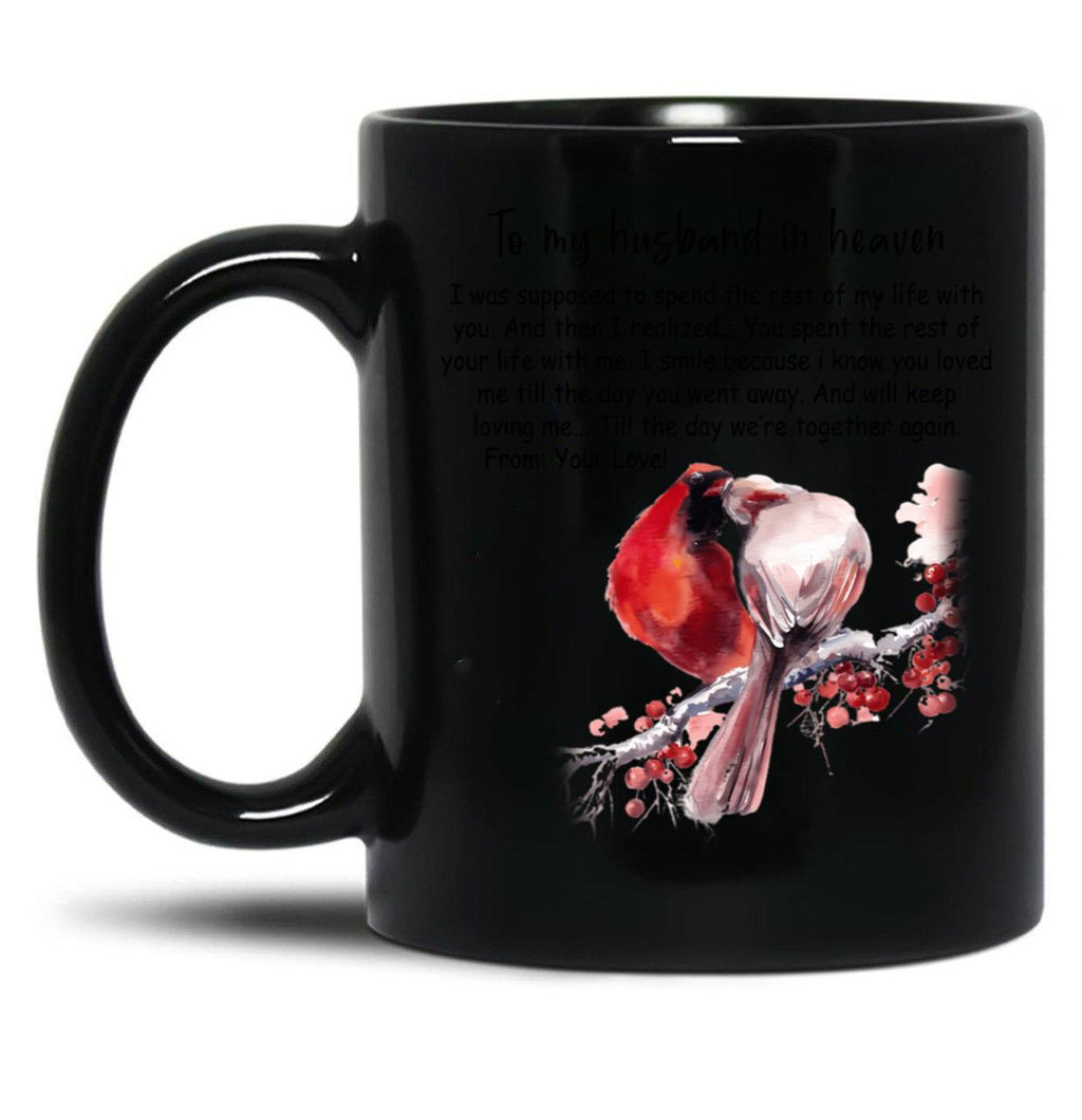 To My Husband In Heaven Black Gift Coffee Mug
