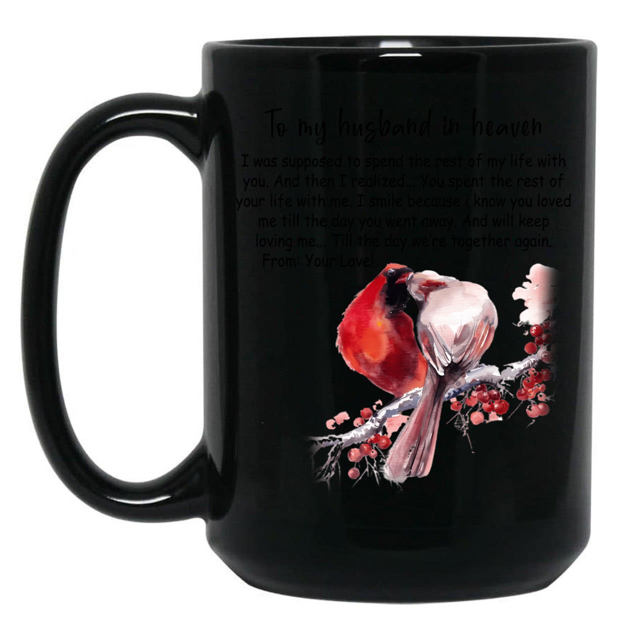To My Husband In Heaven Black Gift Coffee Mug