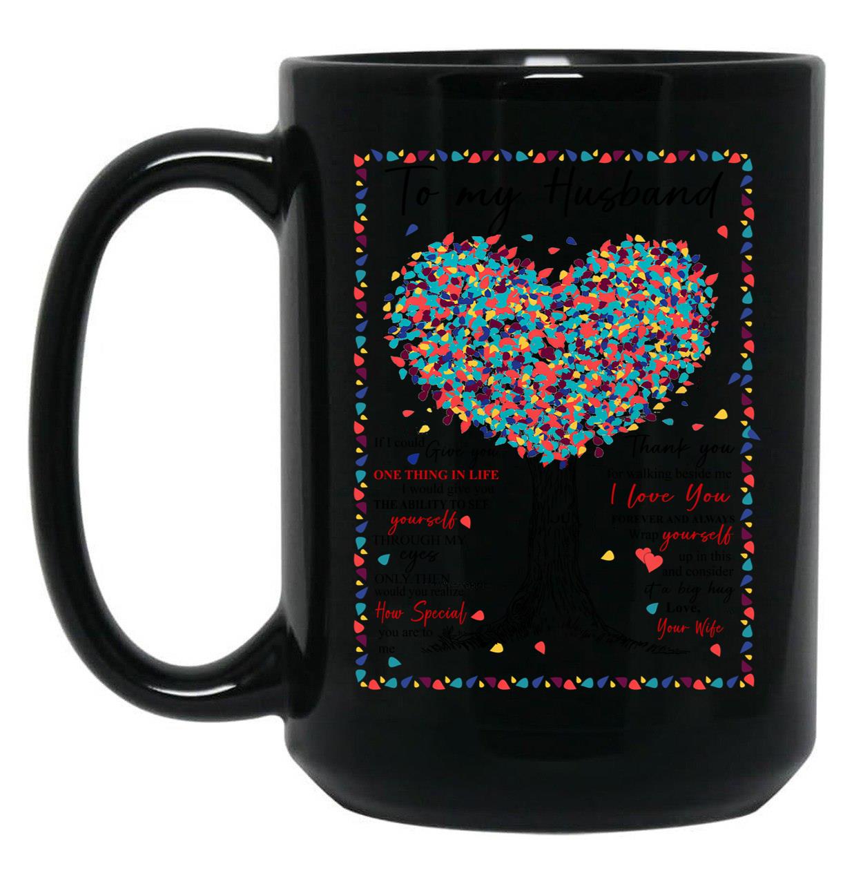 To My Husband Love Your Wife Black Gift Coffee Mug