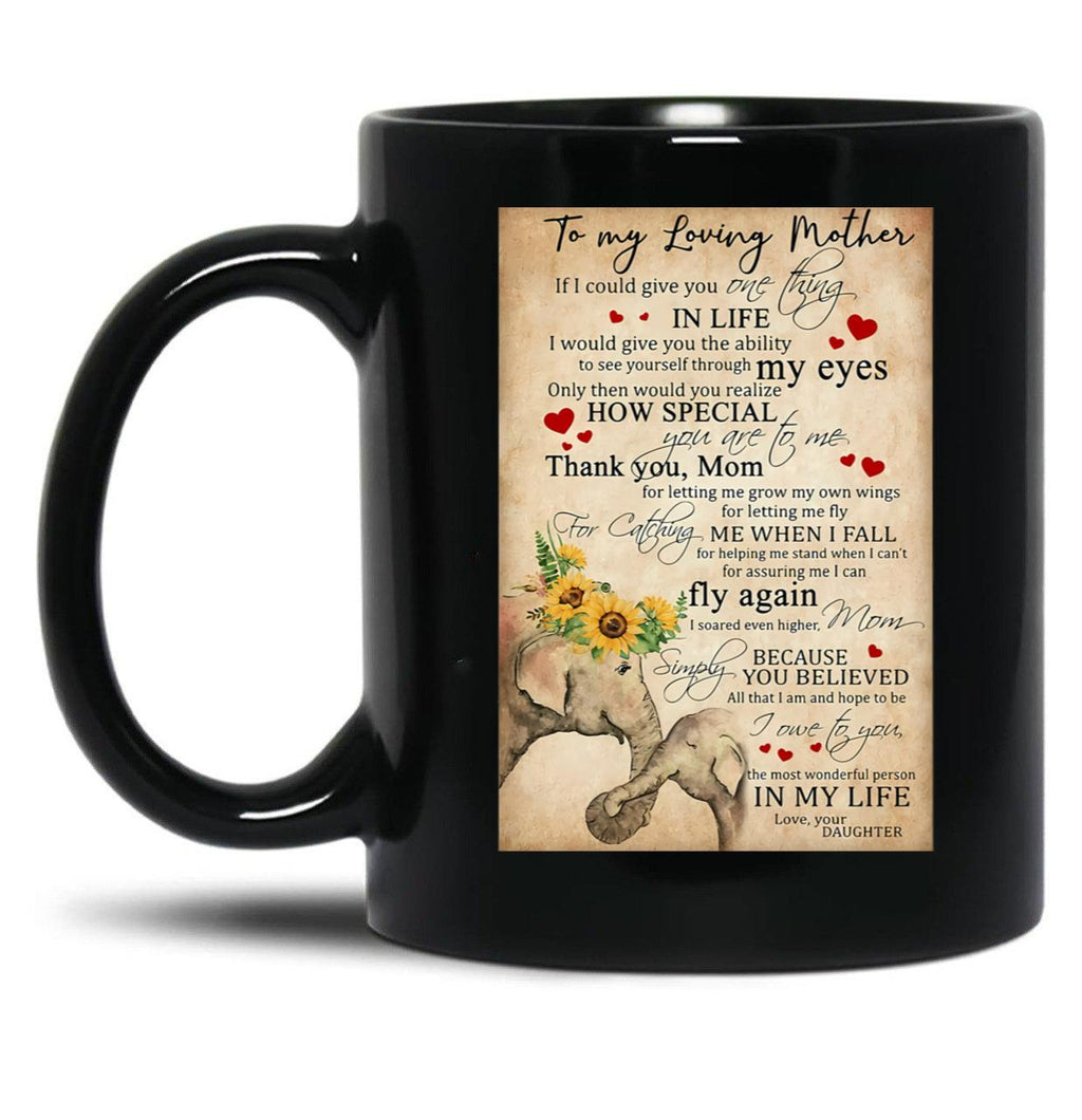 To My Loving Mom Wonderful Person In My Life Black Gift Coffee Mug