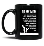 To My Mom Gift For Mom Black Gift Coffee Mug
