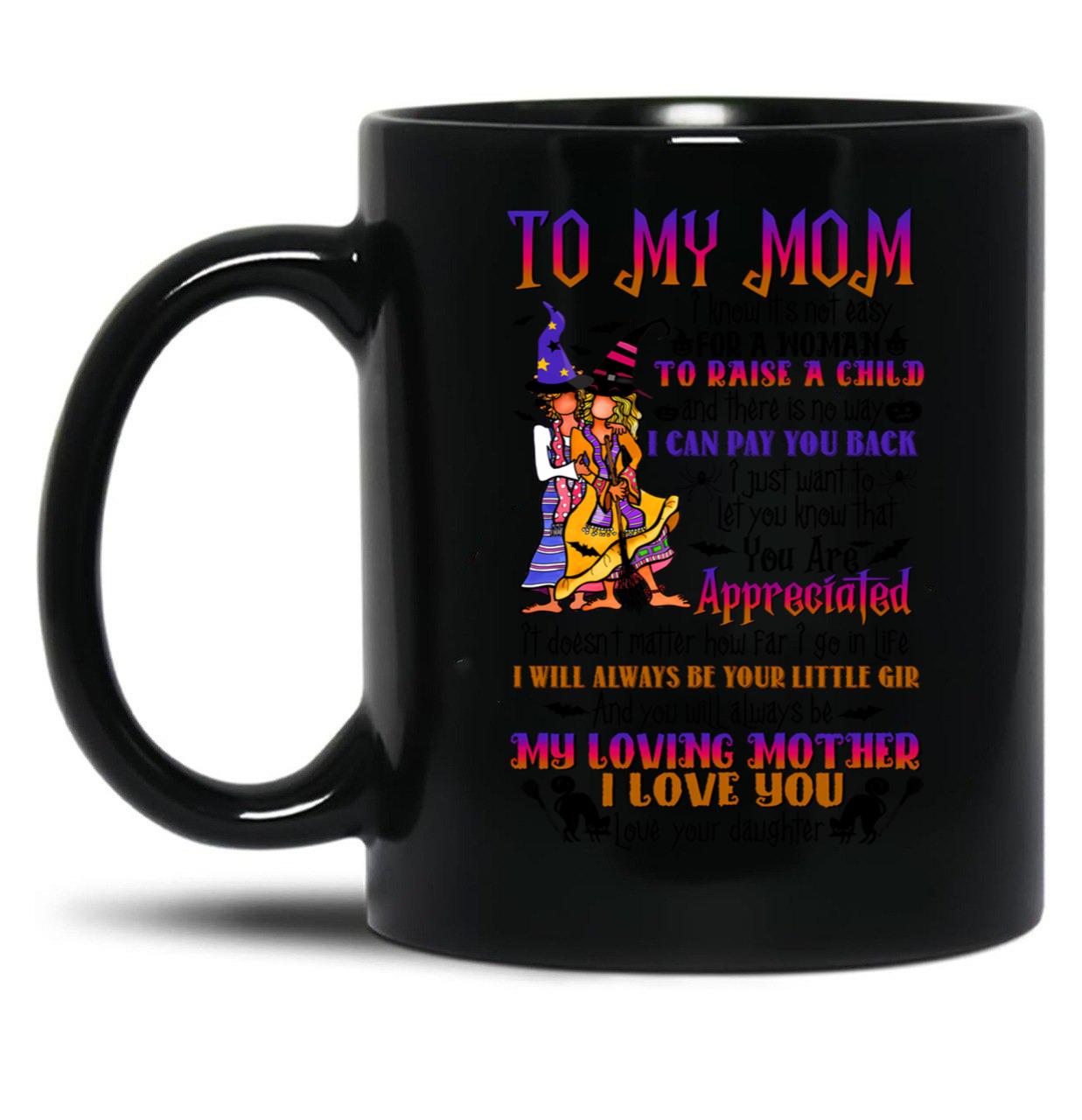 To My Mom - Halloween Black Gift Coffee Mug
