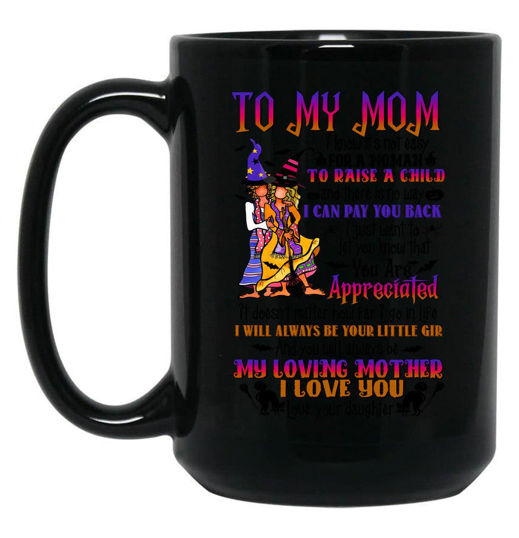 To My Mom - Halloween Black Gift Coffee Mug