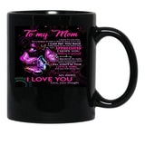 To My Mom - Mothers Day - I Love You Mom Black Gift Coffee Mug - Black