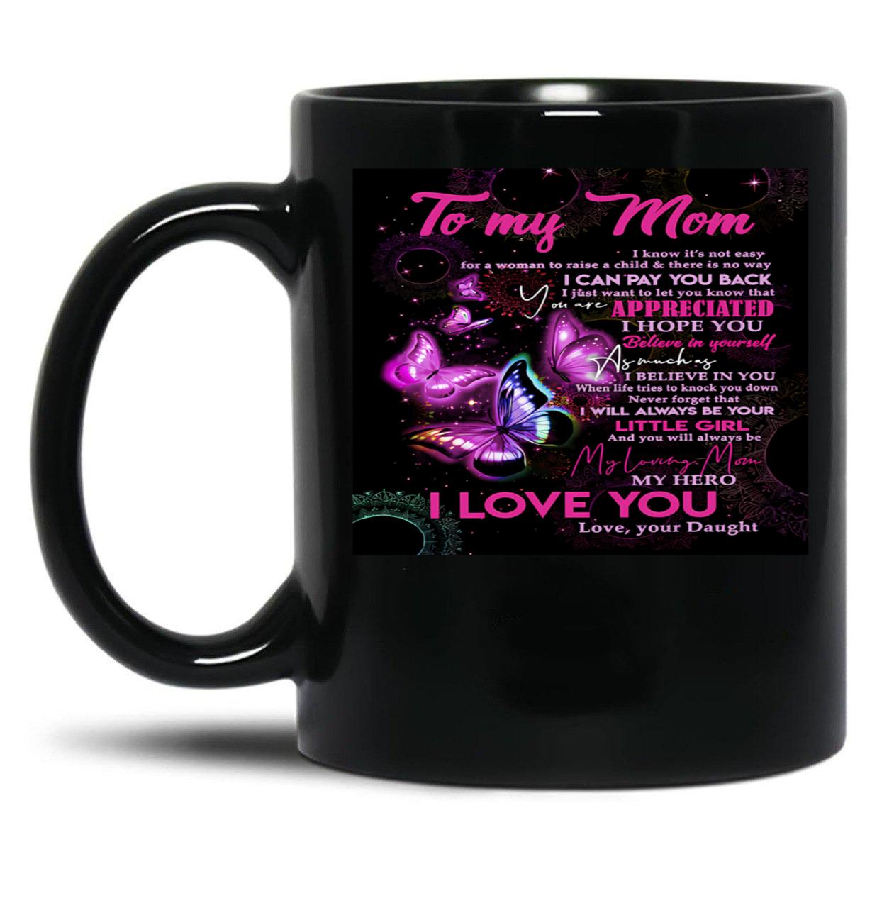 To My Mom - Mothers Day - I Love You Mom Black Gift Coffee Mug