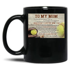 To My Mom Softball Poster Gift - To My Mom For All The Times That I Forgot To Thank You Black Gift Coffee Mug