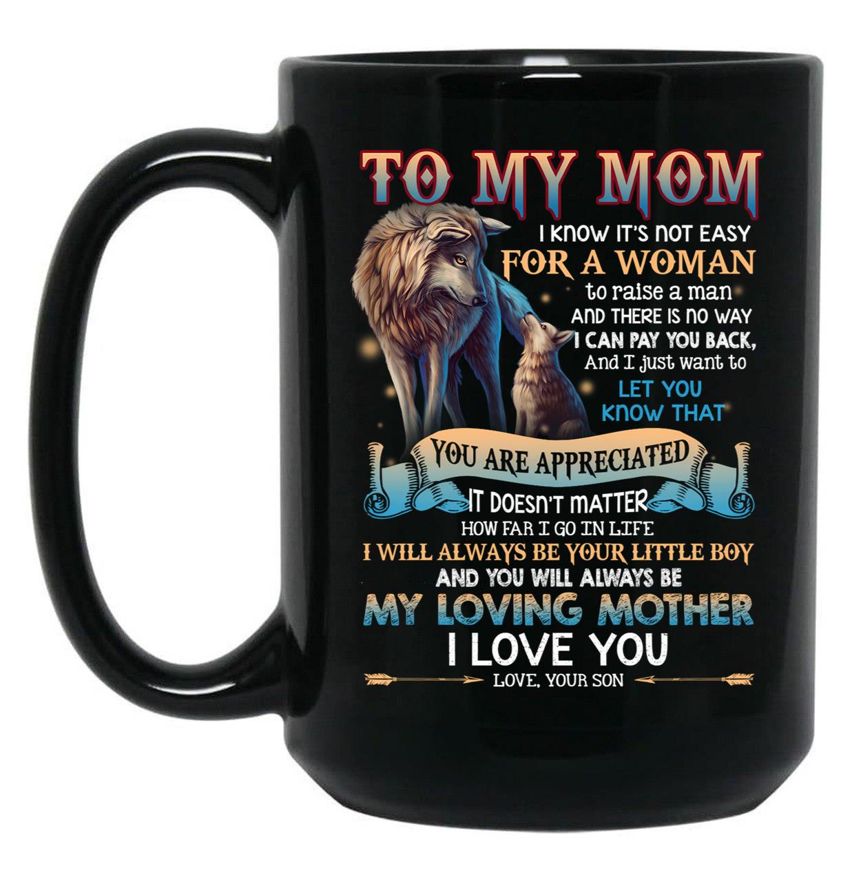 To My Mom - Wolf Black Gift Coffee Mug