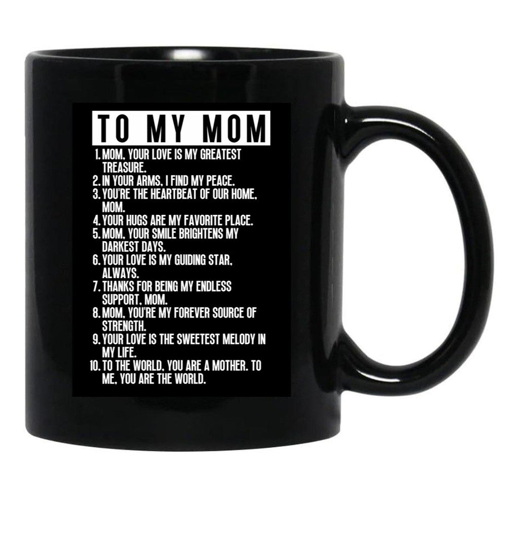 To My Mom (1) Black Gift Coffee Mug - Black